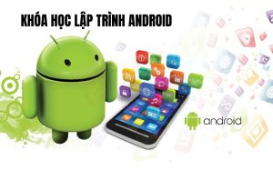 khóa học lập trình android
